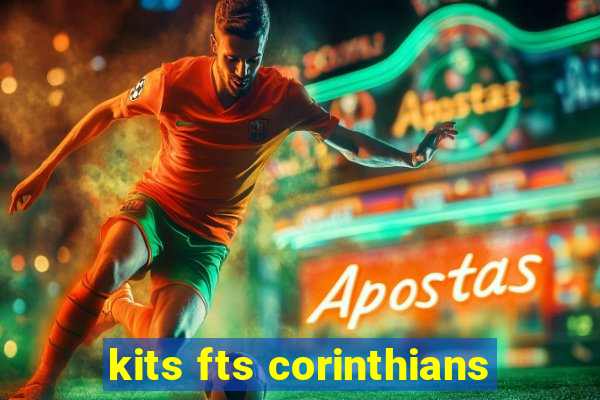 kits fts corinthians